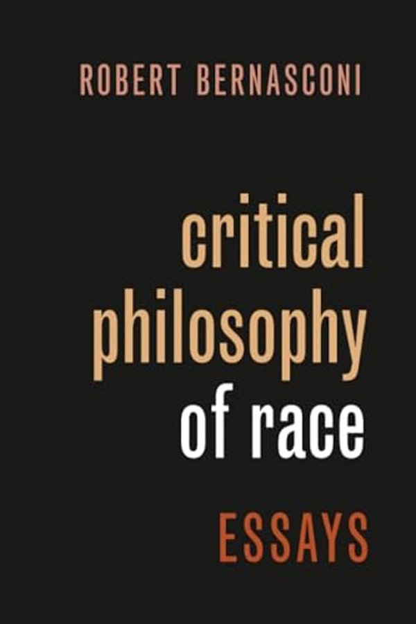 Critical Philosophy Of Race: Essays-..