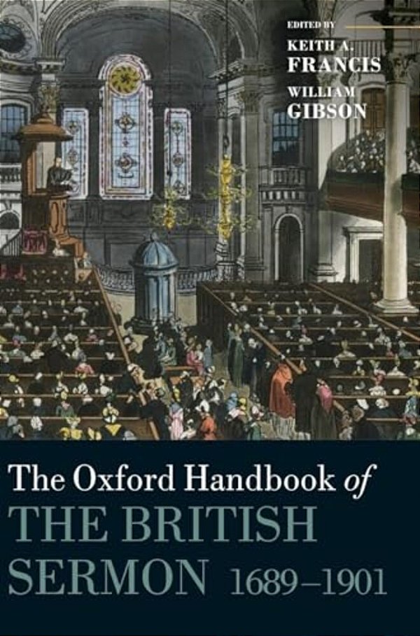 Oxford Handbook Of The British Sermon 1689-1901-..