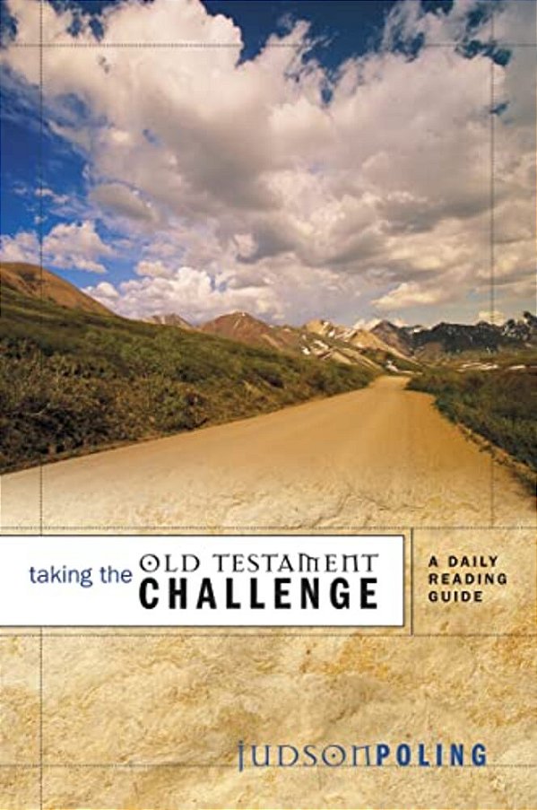 Taking The Old Testament Challenge: A Daily Reading Guide-..