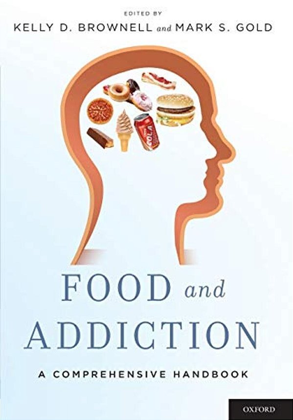 Food And Addiction: A Comprehensive Handbook-..