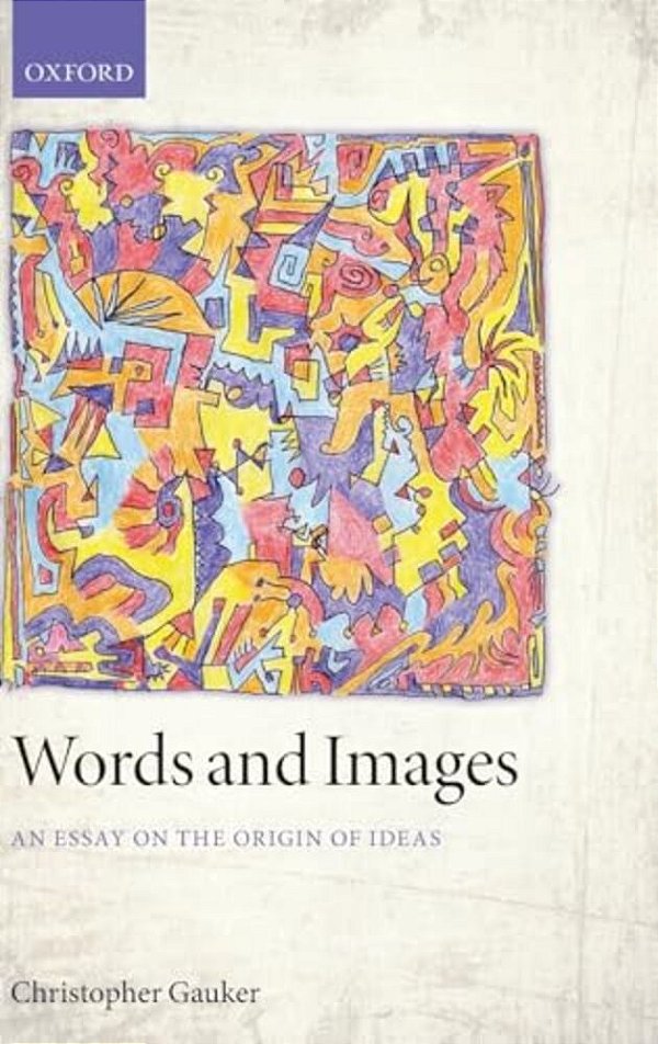 Words And Images: An Essay On The Origin Of Ideas-..