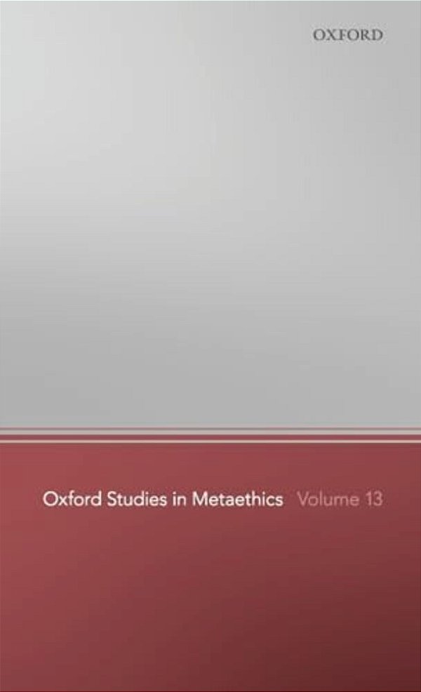 Oxford Studies In Metaethics 13-..