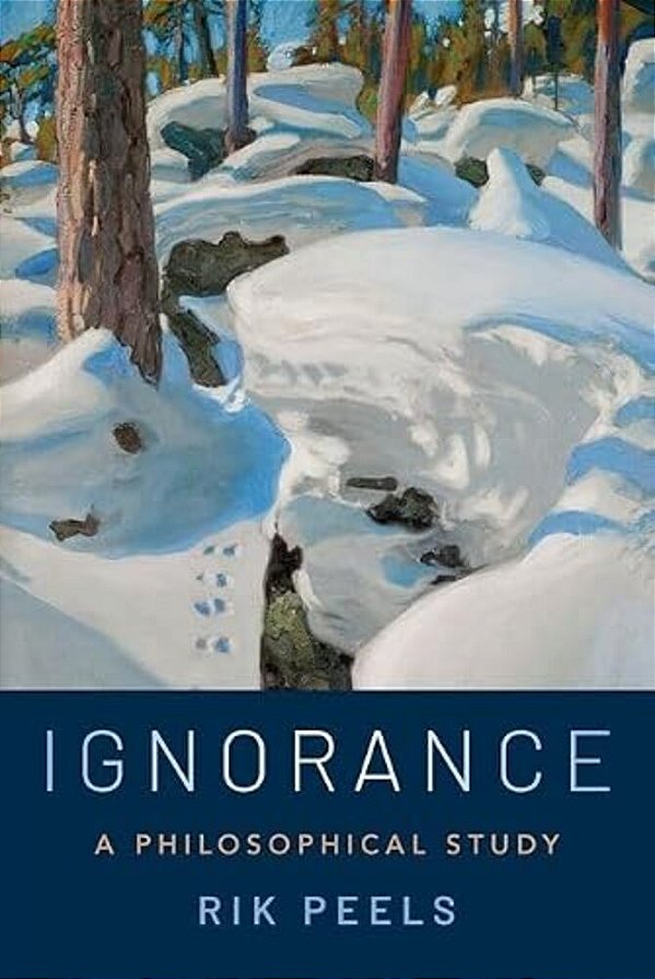 Ignorance: A Philosophical Study-..