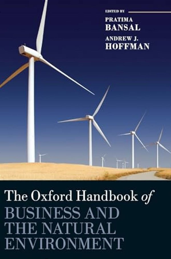 The Oxford Handbook Of Business And The Natural Environment-..