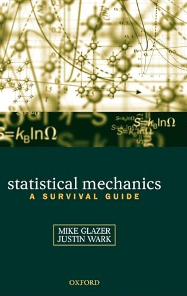 Statistical Mechanics: A Survival Guide-..