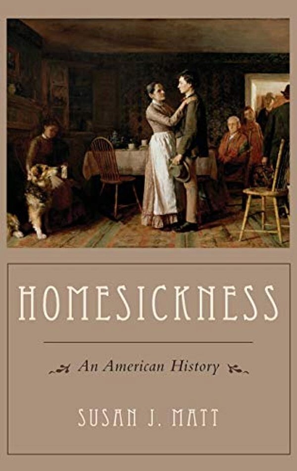 Homesickness: An American History-..