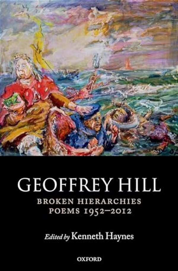 Broken Hierarchies: Poems 1952-2012-..