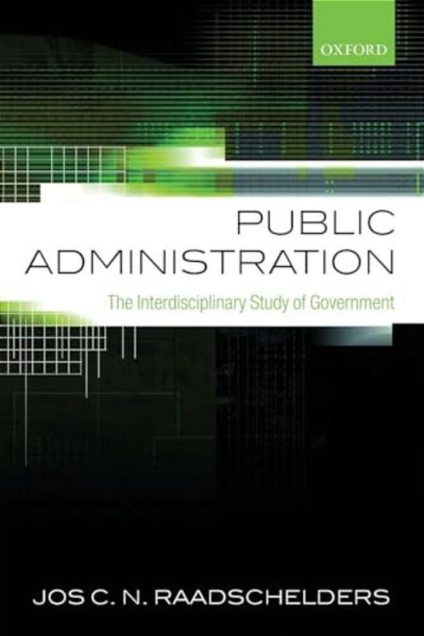Public Administration: The Interdisciplinary Study Of Government-..