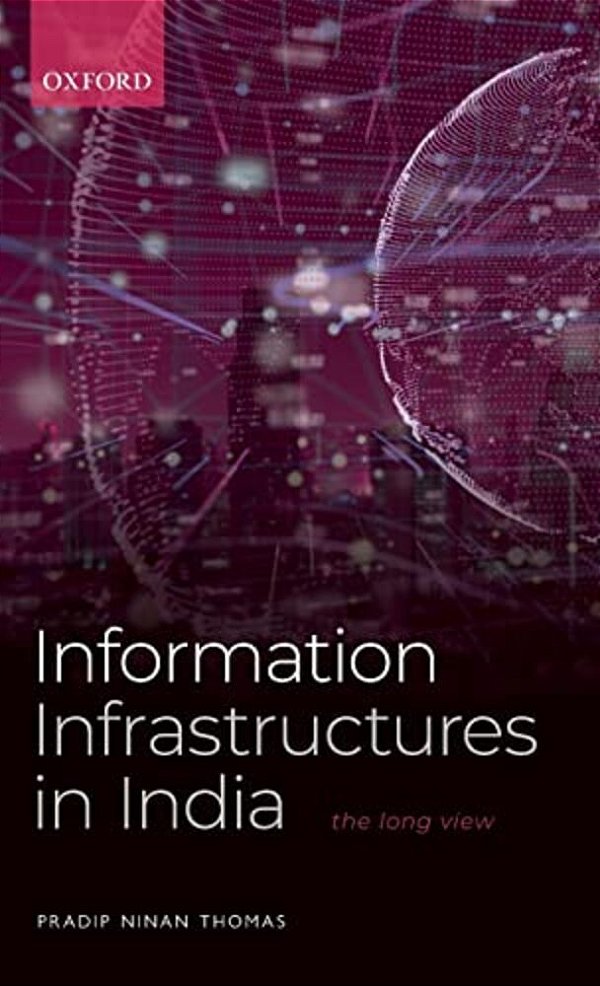 Information Infrastructures In India: The Long View-..