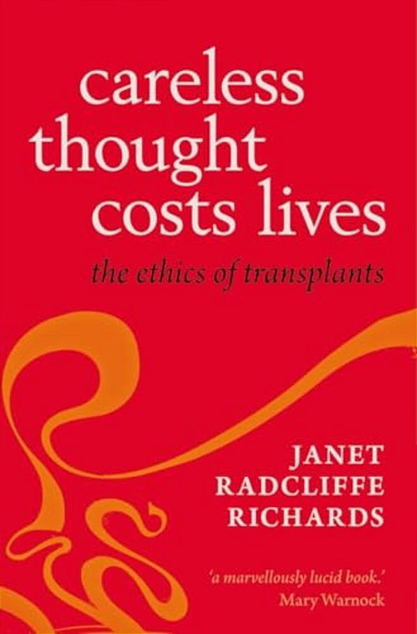 Careless Thought Costs Lives: The Ethics Of Transplants-..