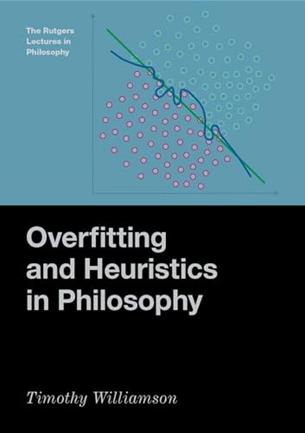 Overfitting And Heuristics In Philosophy-..