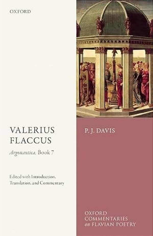 Valerius Flaccus: Argonautica, Book 7: Edited With Introduction, Translation, And Commentary-..