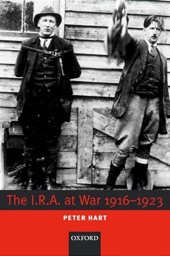 The I. R. A. At War 1916-1923-..