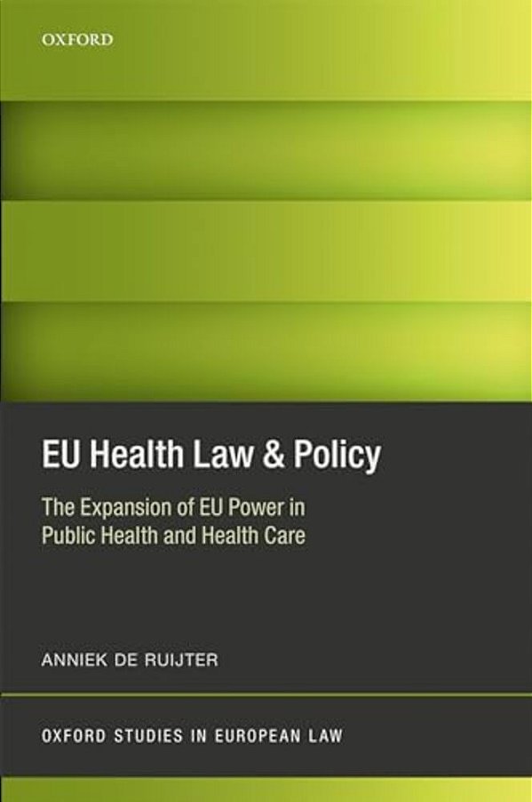 Eu Health Law & Policy: The Expansion Of Eu Power In Public Health And Health Care-..