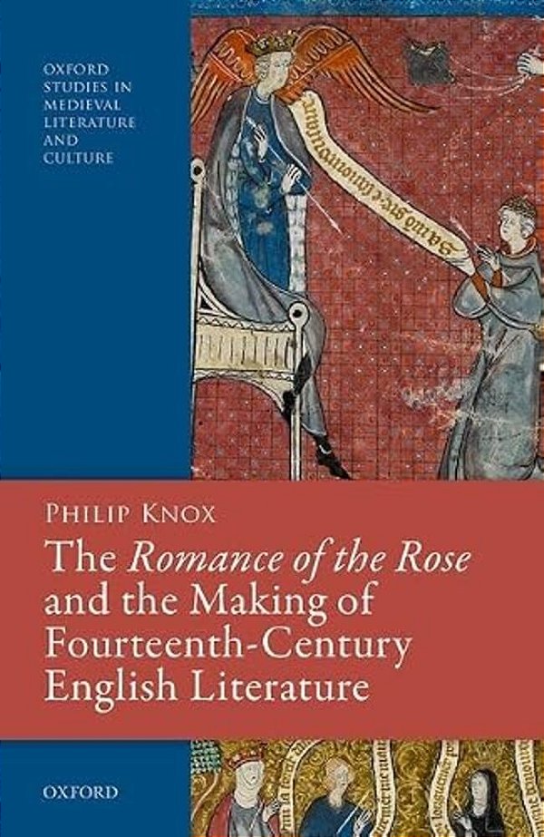Romance Of The Rose And The Making Of Fourteenth-Century English Literature-..