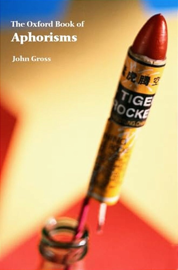 The Oxford Book Of Aphorisms-..