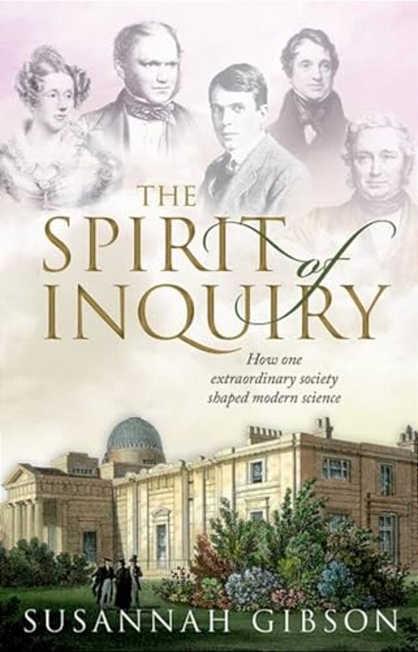Spirit Of Inquiry: How One Extraordinary Society Shaped Modern Science-..