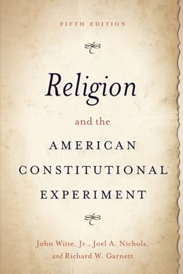 Religion And The American Constitutional Experiment-..