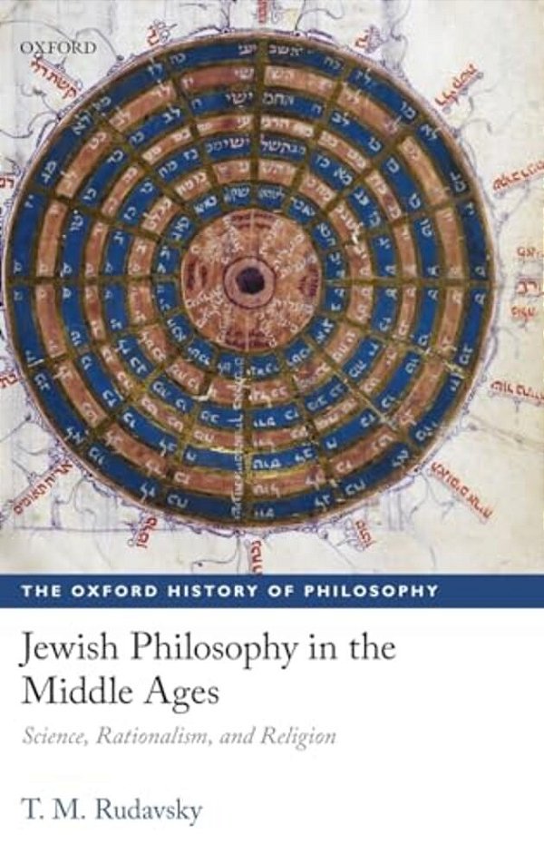 Jewish Philosophy In The Middle Ages: Science, Rationalism, And Religion-..