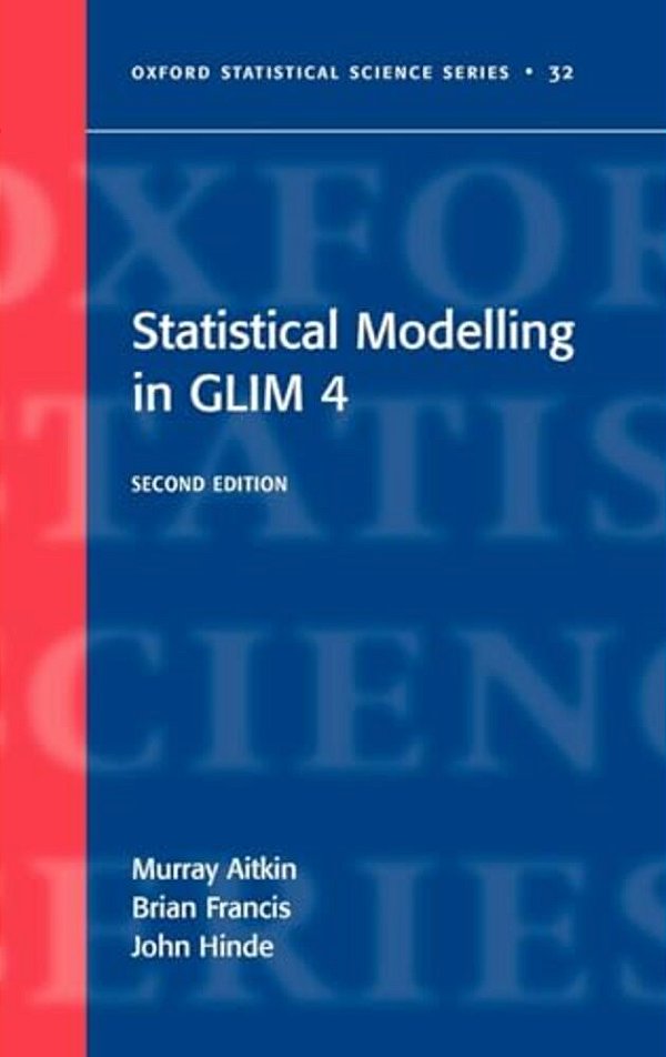 Statistical Modelling In Glim4-..