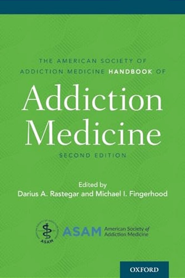 American Society Of Addiction Medicine Handbook Of Addiction Medicine-..