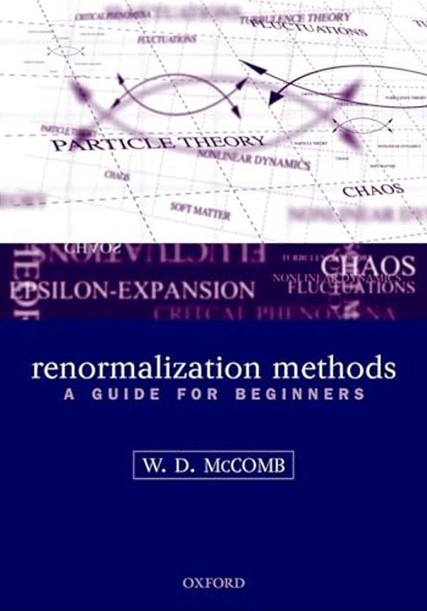 Renormalization Methods: A Guide For Beginners-..