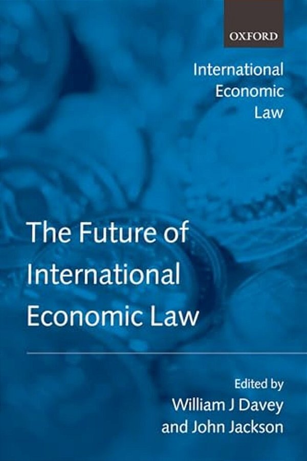 The Future Of International Economic Law-..