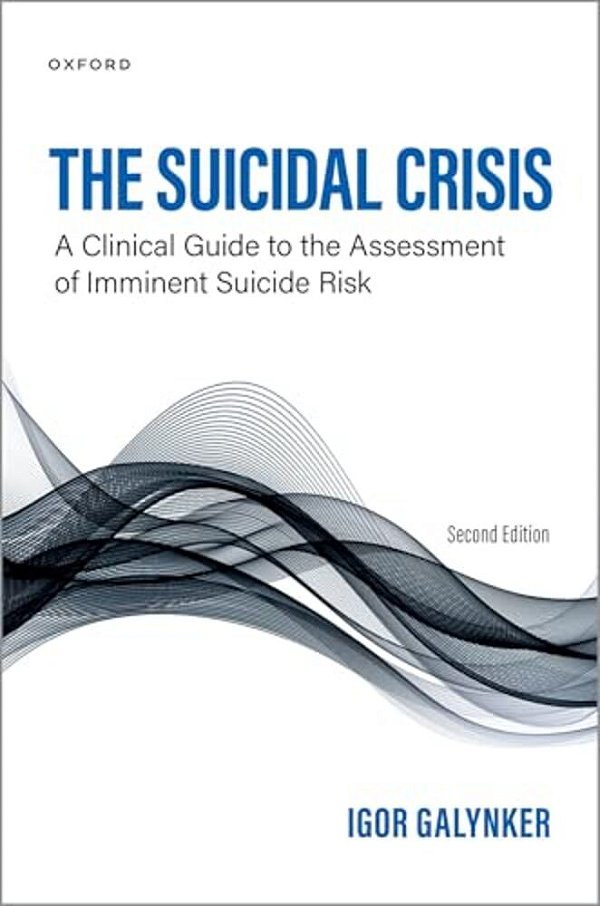 Suicidal Crisis: Clinical Guide To The Assessment Of Imminent Suicide Risk-..