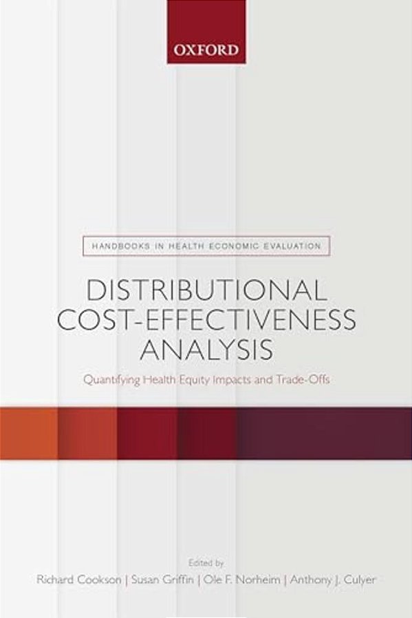 Distributional Cost-Effectiveness Analysis: Quantifying Health Equity Impacts And Trade-Offs-..