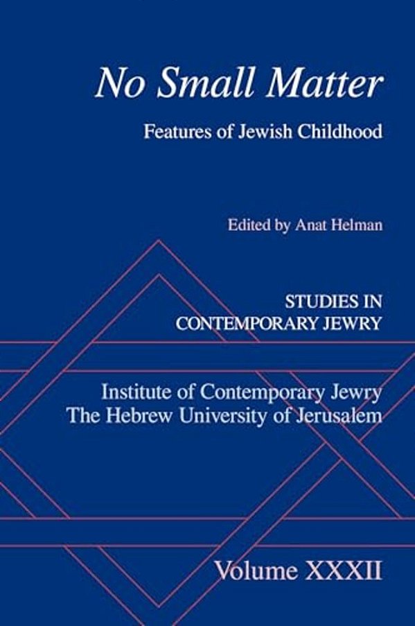 No Small Matter: Features Of Jewish Childhood-..