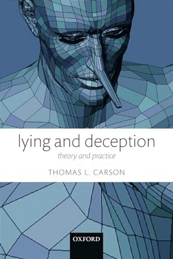 Lying And Deception: Theory And Practice-..