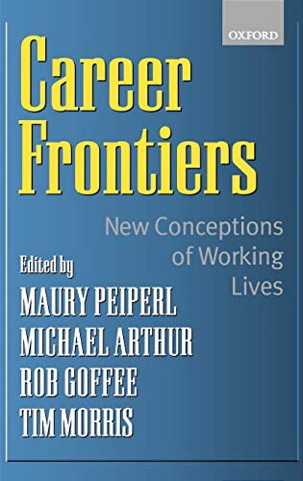 Career Frontiers: New Conceptions Of Working Lives-..
