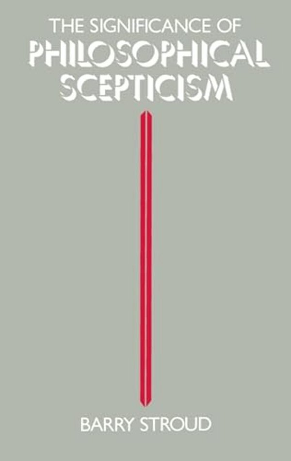 The Significance Of Philosophical Scepticism-..