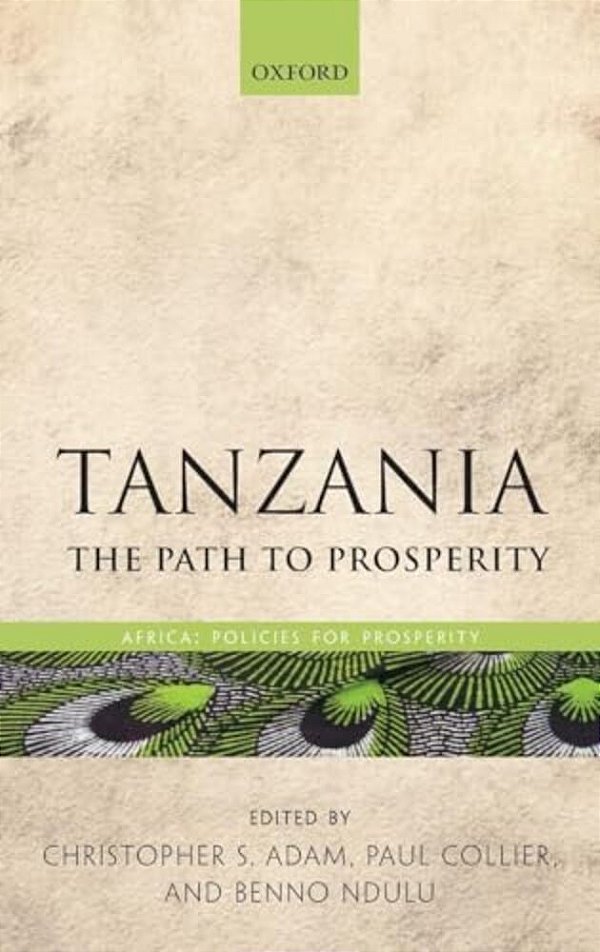 Tanzania: The Path To Prosperity-..
