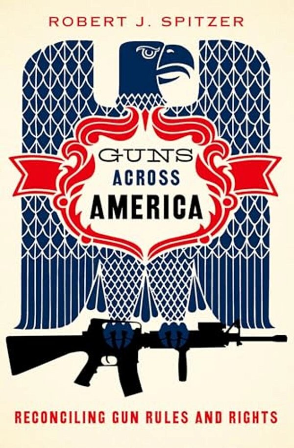 Guns Across America: Reconciling Gun Rules And Rights-..