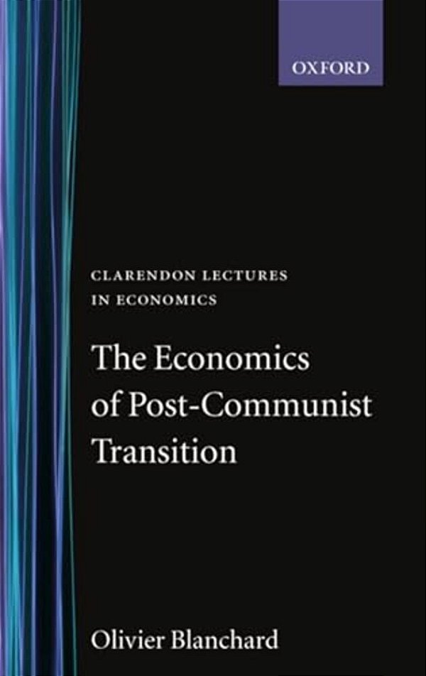 The Economics Of Post-Communist Transition-..
