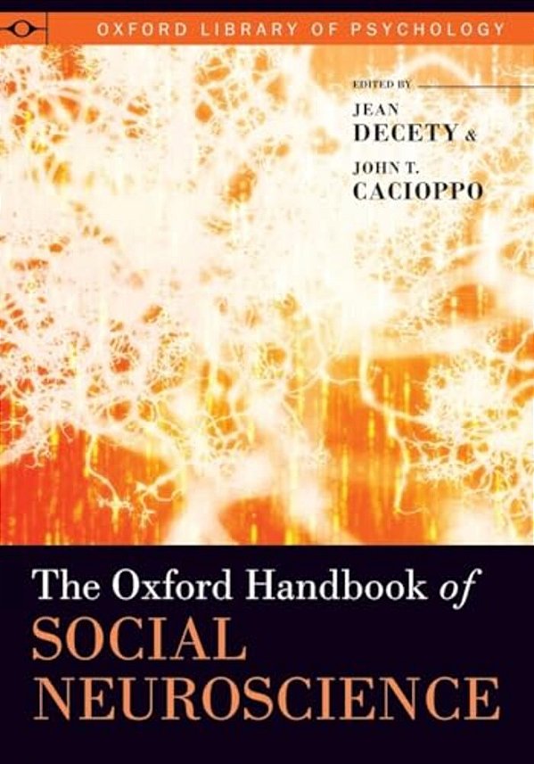 Oxford Handbook Of Social Neuroscience-..