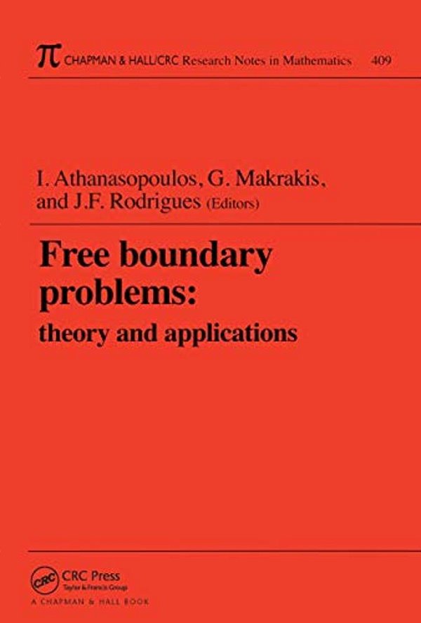 Free Boundary Problems: Theory And Applications-..