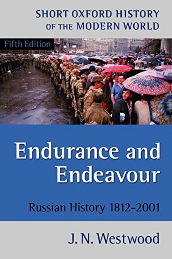 Endurance And Endeavour: Russian History, 1812-2001-..