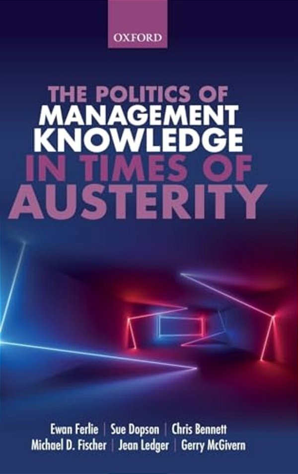 Politics Of Management Knowledge In Times Of Austerity-..
