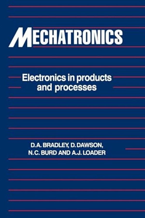 Mechatronics: Electronics In Products And Processes-..