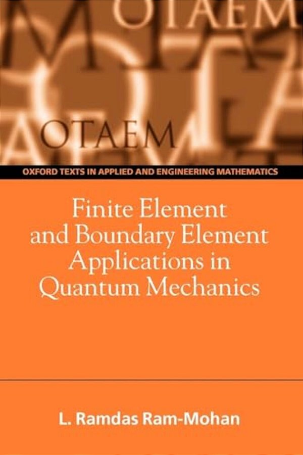 Finite Element And Boundary Element Applications In Quantum Mechanics-..