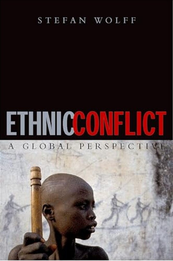 Ethnic Conflict: A Global Perspective-..