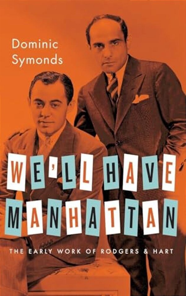 We'Ll Have Manhattan: The Early Work Of Rodgers & Hart-..