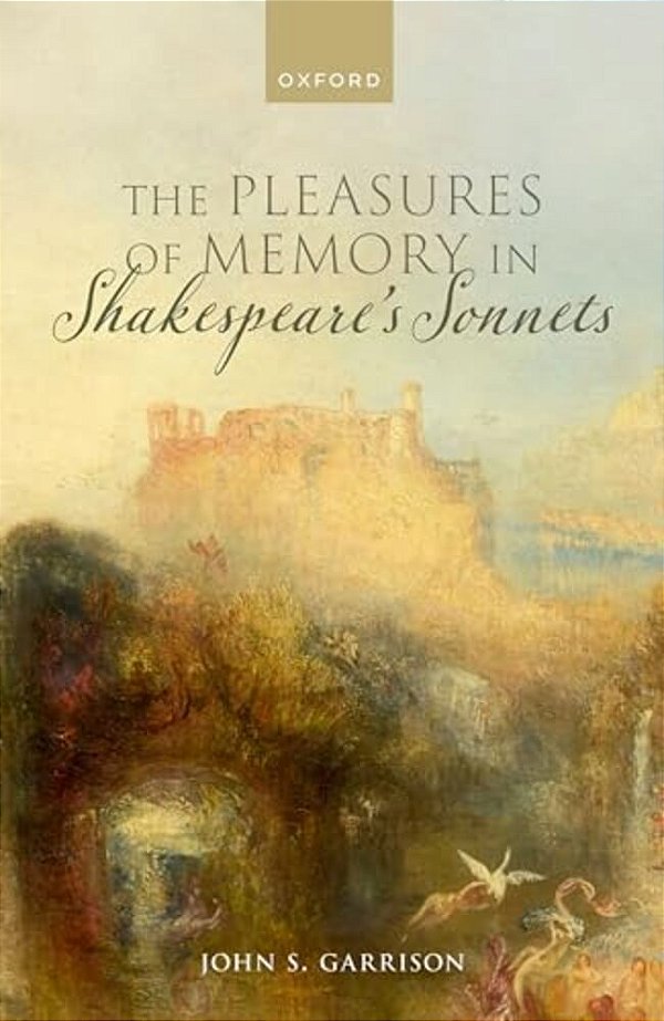 Pleasures Of Memory In Shakespeare's Sonnets-..