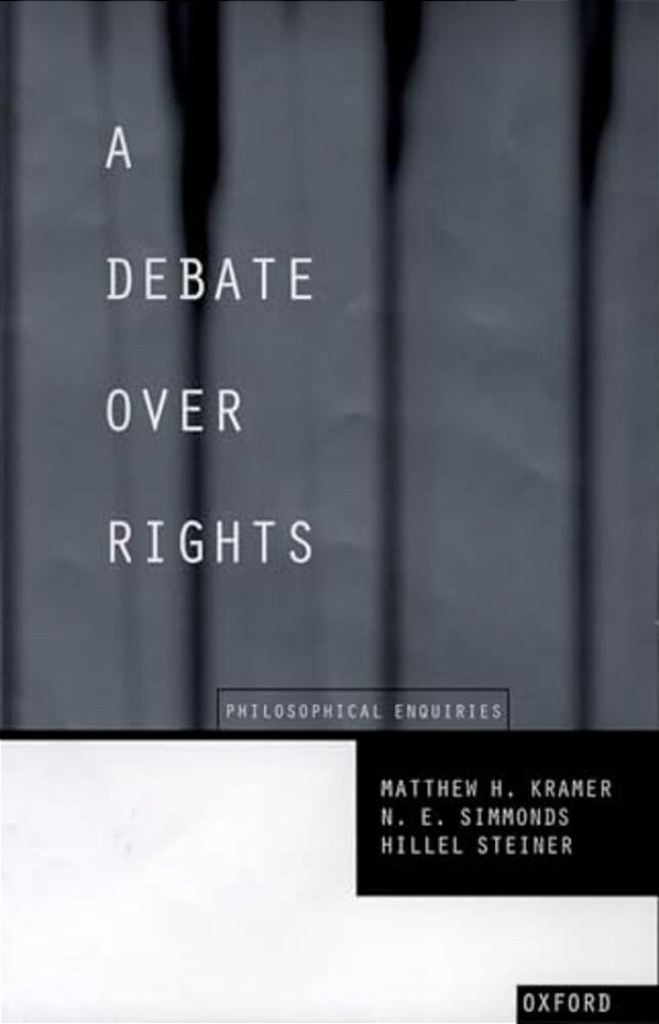 A Debate Over Rights: Philosophical Enquiries-..