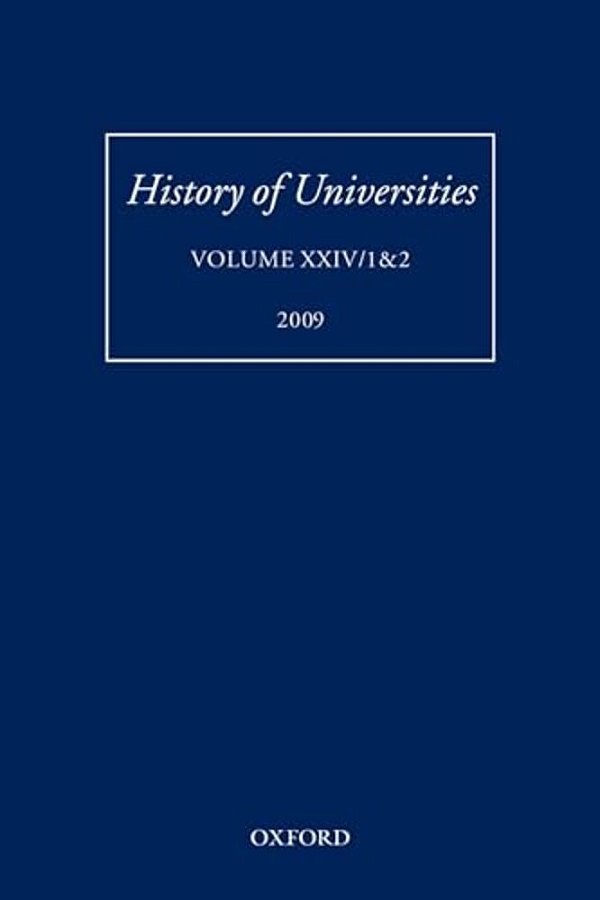 History Of Universities: Volume XXIV 1&2-..