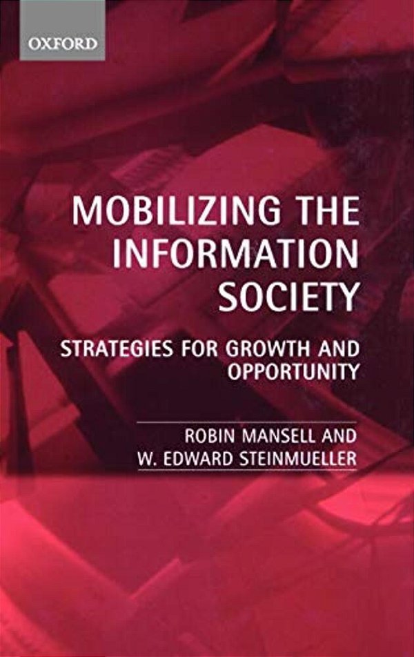 Mobilizing The Information Society: Strategies For Growth And Opportunity-..