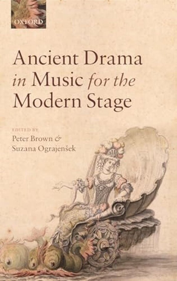 Ancient Drama In Music For The Modern Stage-..