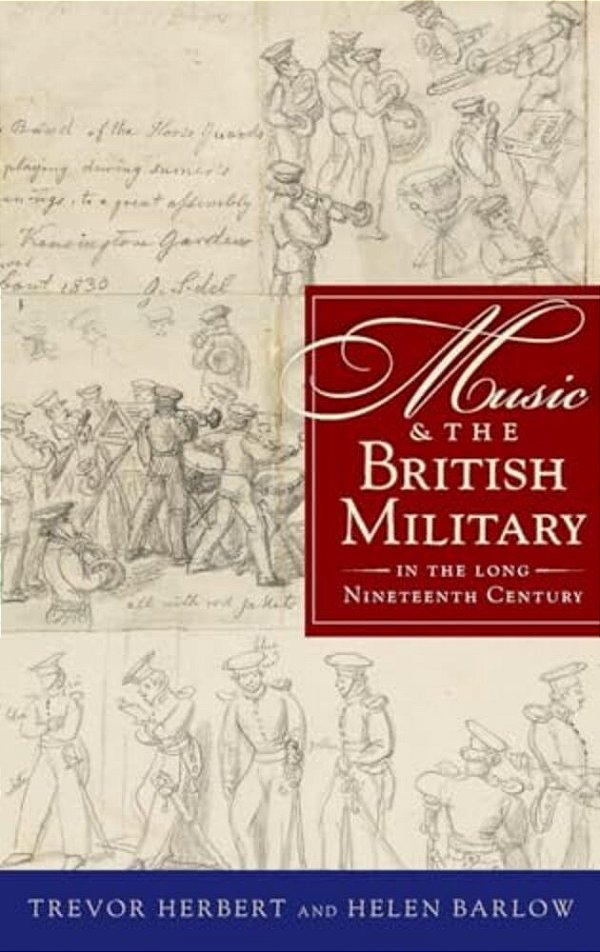 Music & The British Military In The Long Nineteenth Century-..